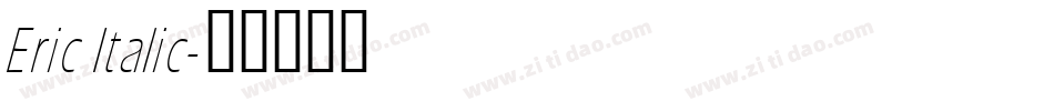 Eric Italic字体转换